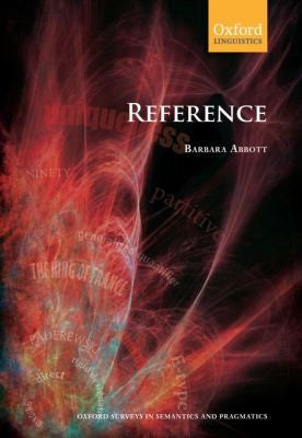 Reference: 2 (Oxford Surveys in Semantics & Pragmatics No.2)
