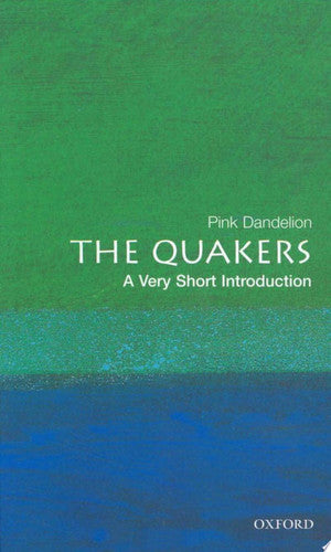 The Quakers: A Very Short Introduction