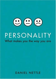 Personality: What makes you the way you are