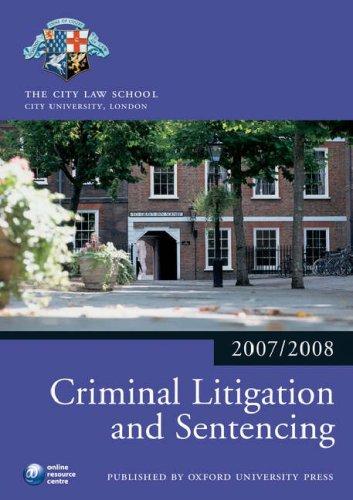 Criminal Litigation and Sentencing 2007-2008: 2007 Edition |a 2007 ed. (Bar Manuals)