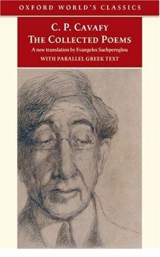 The Collected Poems: with parallel Greek text (Oxford World's Classics)