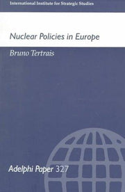 Nuclear Politics in Europe: 327 (Adelphi series)