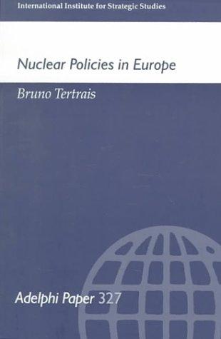 Nuclear Politics in Europe: 327 (Adelphi series)
