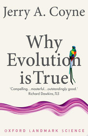 Why Evolution is True (Oxford Landmark Science)