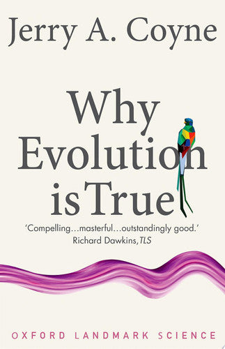 Why Evolution is True (Oxford Landmark Science)