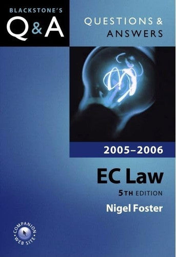 Questions and Answers: EC Law 2005-2006 (Blackstone's Law Questions and Answers)