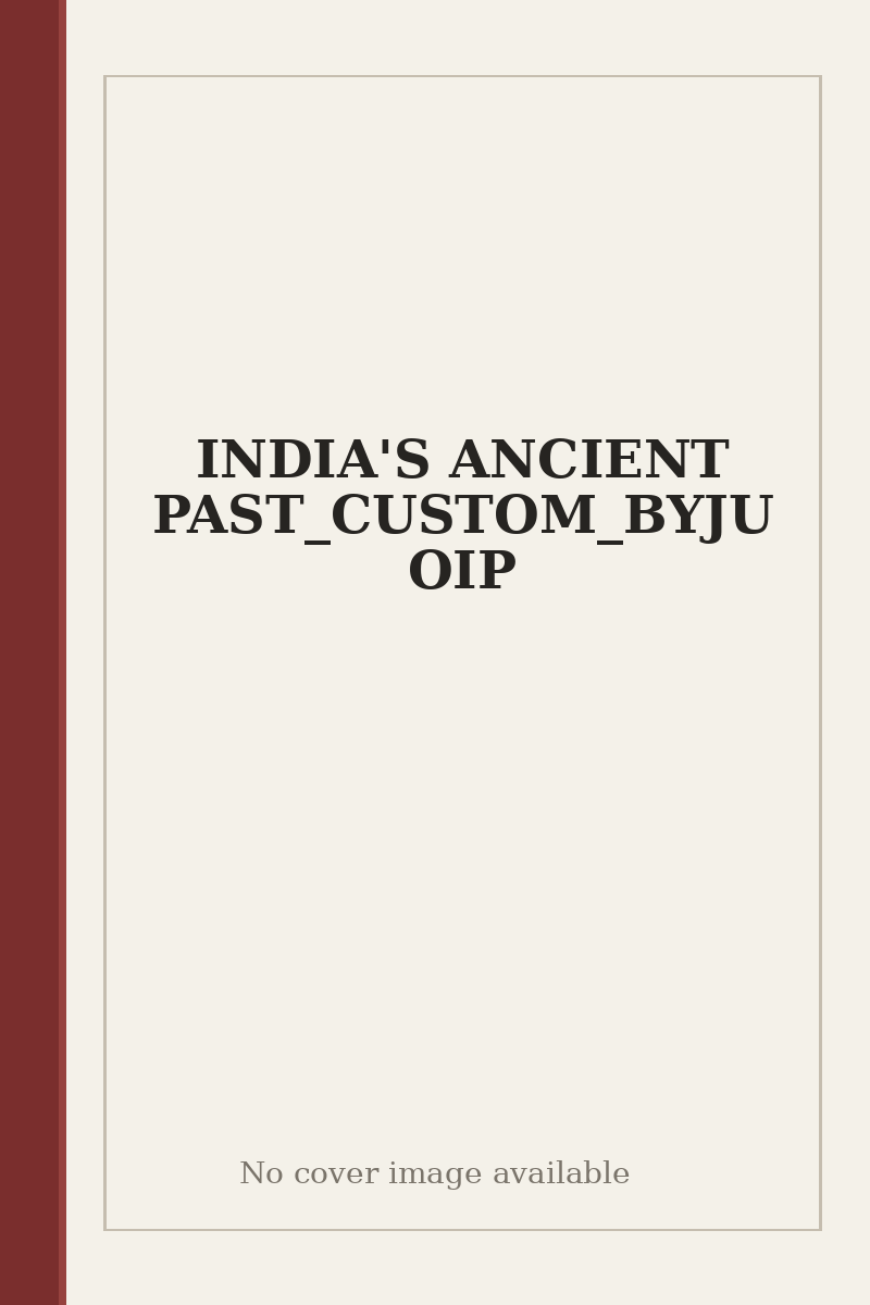 INDIA'S ANCIENT PAST_CUSTOM_BYJU OIP - no cover image available
