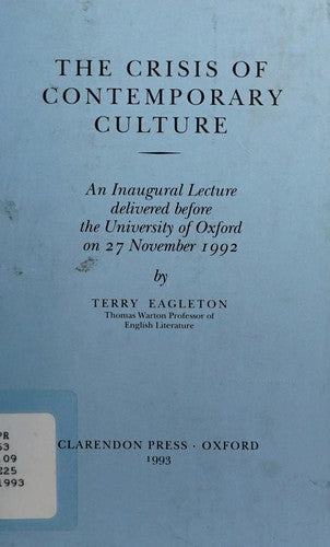 The Crisis of Contemporary Culture (Inaugural Lectures (University of Oxford) S.)