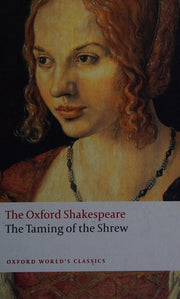 The Taming of the Shrew: The Oxford Shakespeare (Oxford World's Classics)