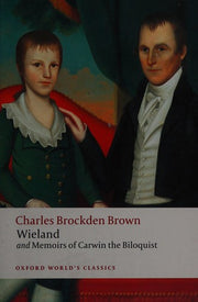 Wieland; or The Transformation, and Memoirs of Carwin, The Biloquist (Oxford World's Classics)