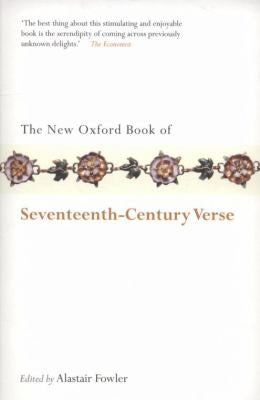 The New Oxford Book of Seventeenth-Century Verse (Oxford Books of Prose & Verse)