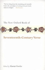 The New Oxford Book of Seventeenth-Century Verse (Oxford Books of Prose & Verse)
