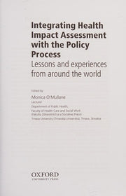 Integrating Health Impact Assessment with the Policy Process: Le: Lessons and experiences from around the world