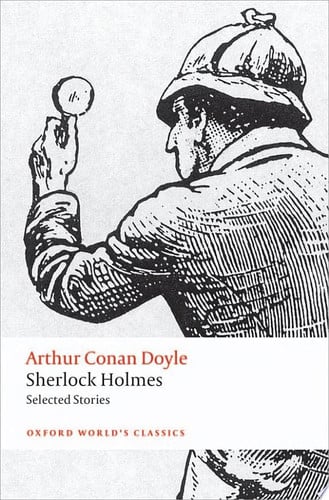 Sherlock Holmes. Selected Stories 2/e (Oxford World's Classics)