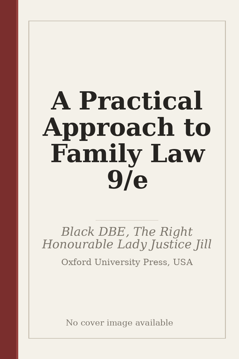 A Practical Approach to Family Law 9/e - no cover image available