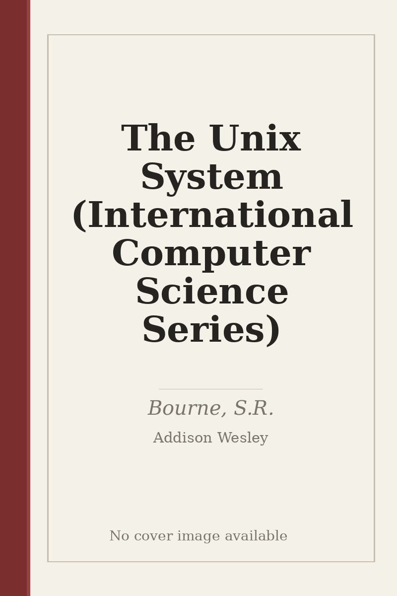 The Unix System (International Computer Science Series) - no cover image available