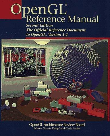 OpenGL® Reference Manual: The Official Reference Document to OpenGL, Version 1.1
