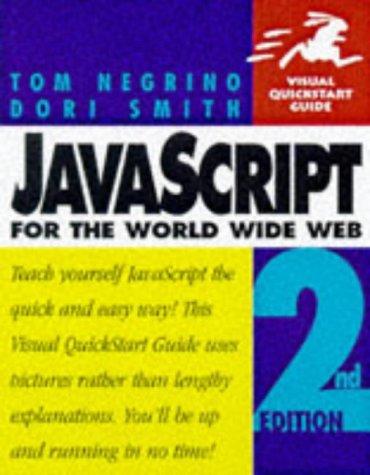 JavaScript for the World Wide Web: Visual QuickStart Guide (Visual Quickstart Guide Series)