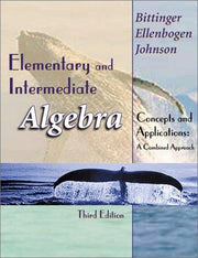 Elementary and Intermediate Algebra: Concepts and Applications, A Combined Approach