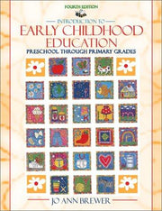 Introduction to Early Childhood Education: Preschool through Primary Grades