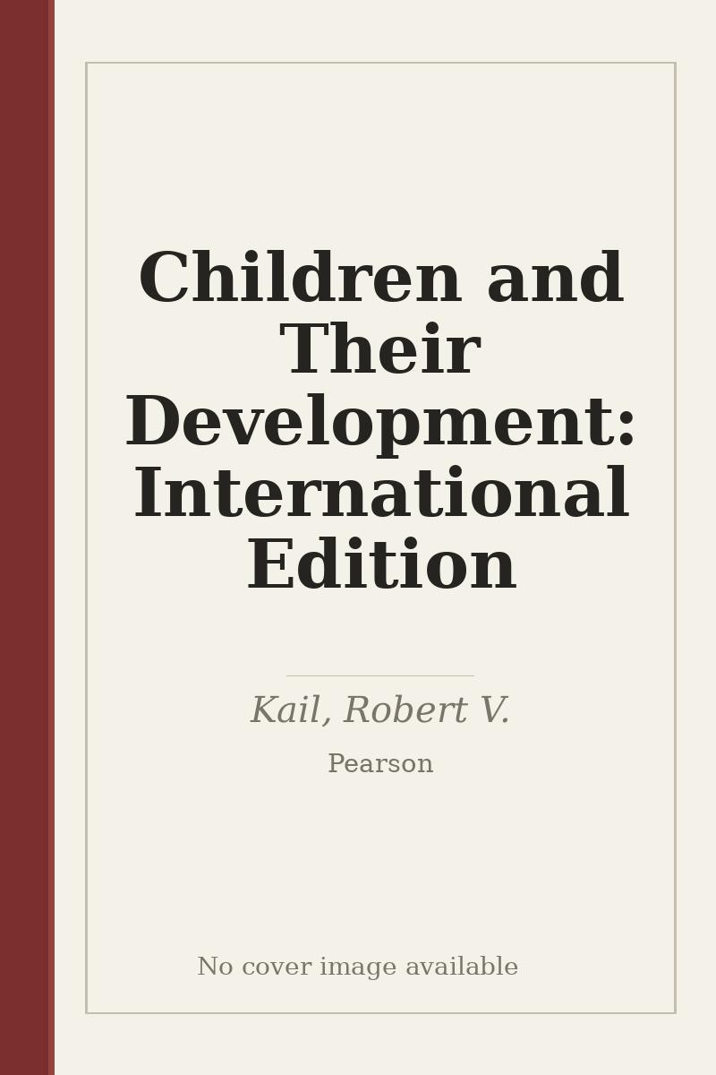 Children and Their Development: International Edition - no cover image available