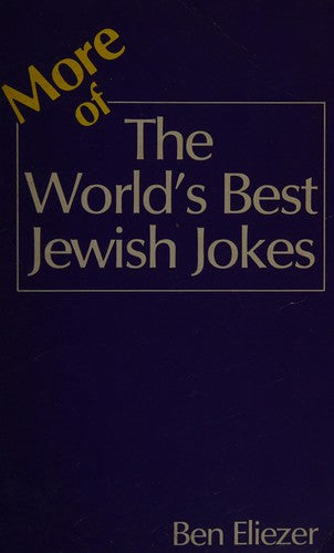 More of the World's Best Jewish Jokes
