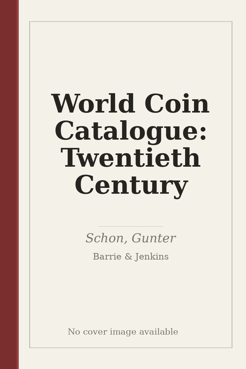 World Coin Catalogue: Twentieth Century - no cover image available