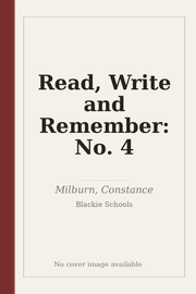 Read, Write and Remember: No. 4