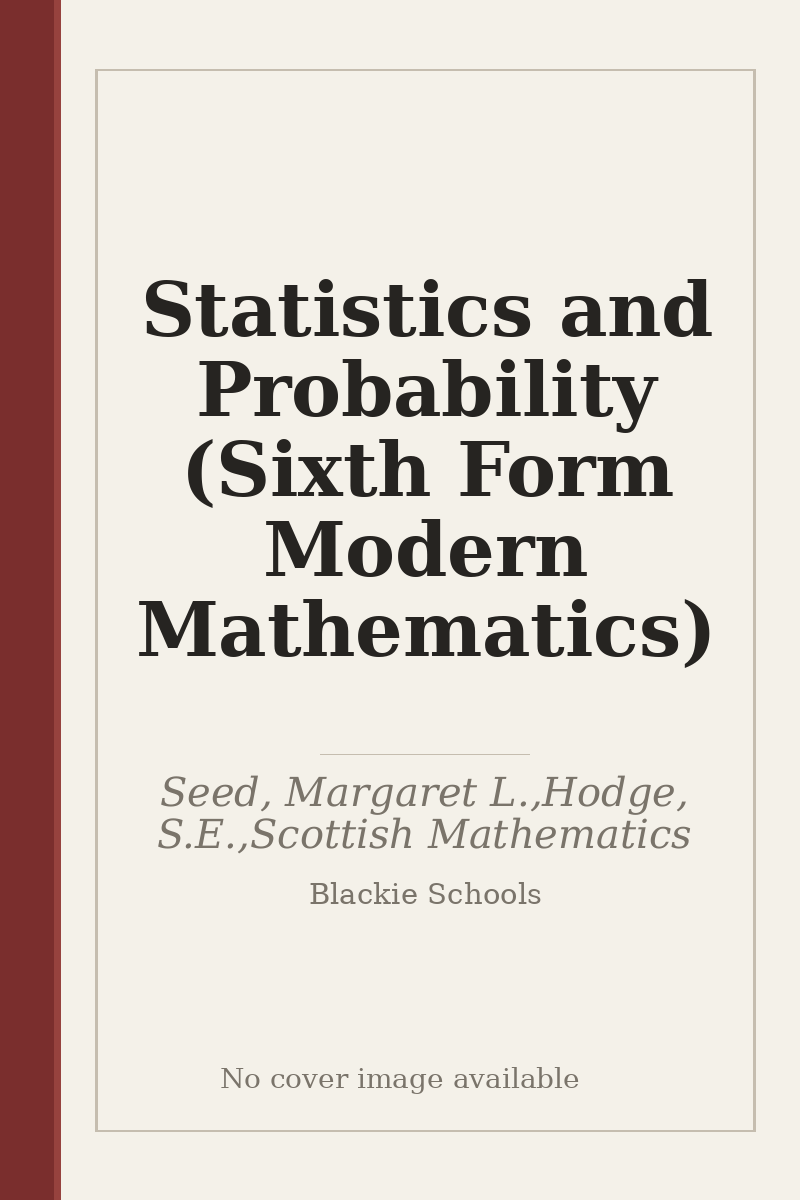 Statistics and Probability (Sixth Form Modern Mathematics) - no cover image available