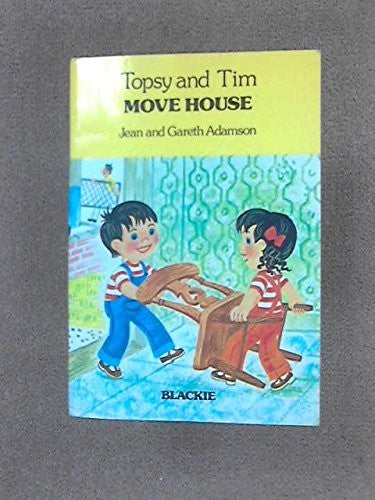 Topsy and Tim Move House (Topsy & Tim handy books)
