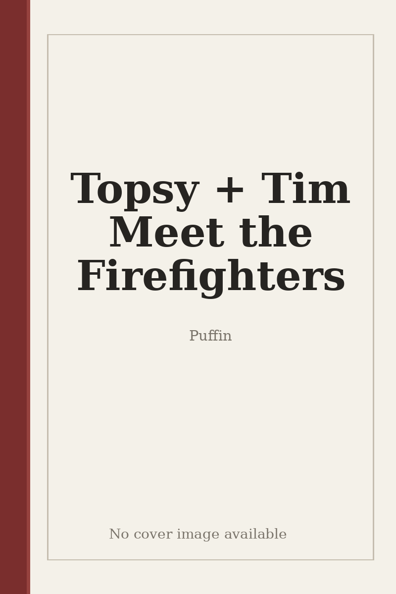 Topsy + Tim Meet the Firefighters - no cover image available
