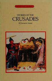 Stories of the Crusades (Myths & Legends)