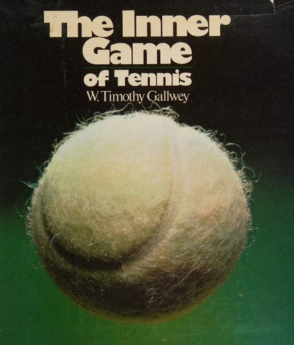 The Inner Game of Tennis