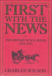 First with the News: History of W.H.Smith, 1792-1972