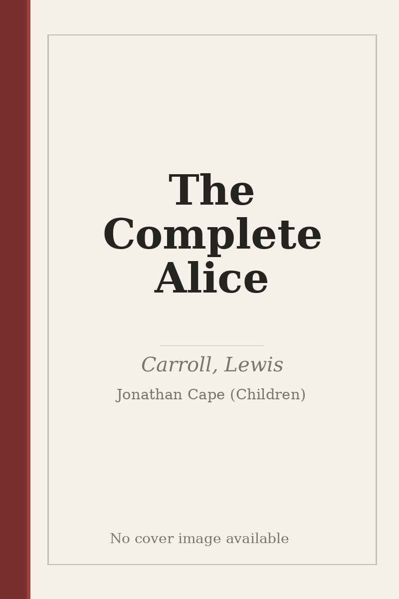 The Complete Alice - no cover image available