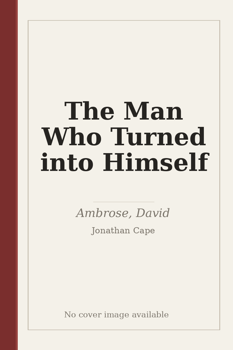 The Man Who Turned into Himself - no cover image available