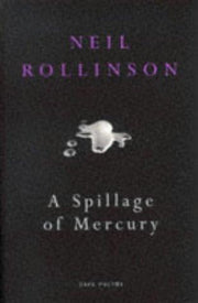 A Spillage of Mercury (Cape Poetry S.)
