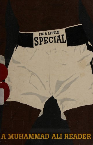 I'm A Little Special: A Muhammad Ali Reader