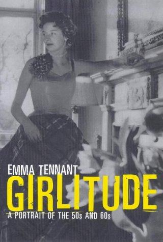 Girlitude: A Portrait of the 50s and 60s