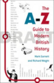 A-Z Guide To Modern British History