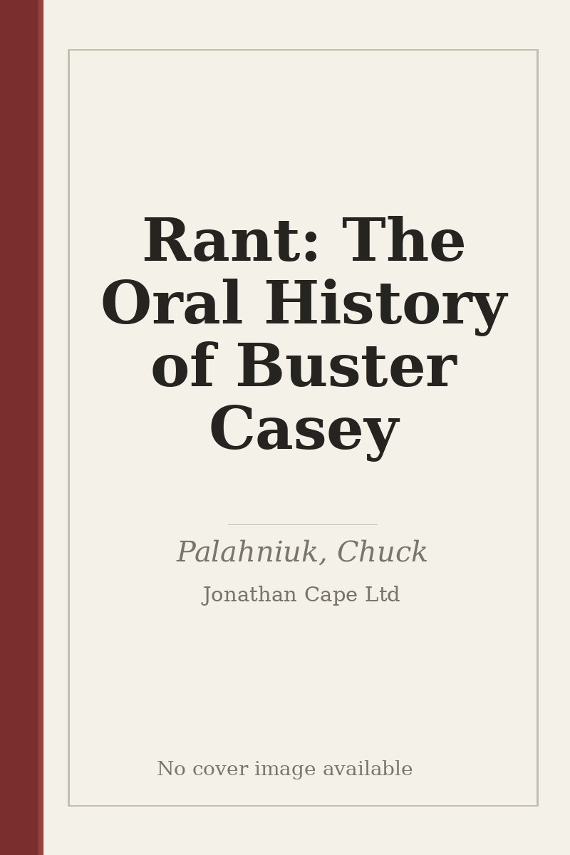 Rant: The Oral History of Buster Casey - no cover image available