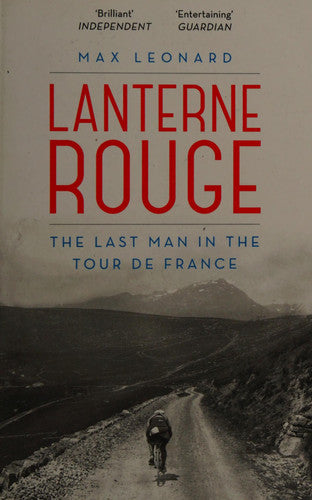 Lanterne Rouge: The Last Man in the Tour de France