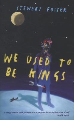 We Used to Be Kings