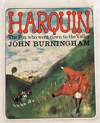 Harquin: The Fox Who Went Down to the Valley