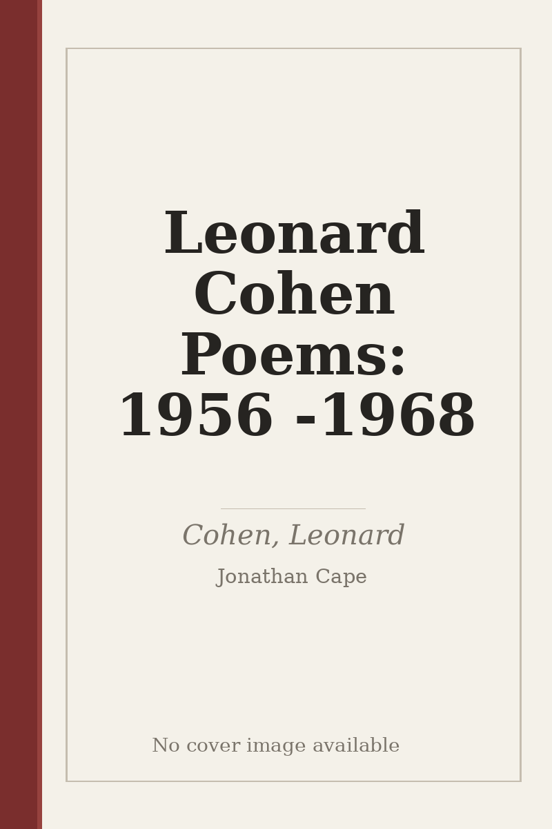 Leonard Cohen Poems: 1956 - 1968 - no cover image available