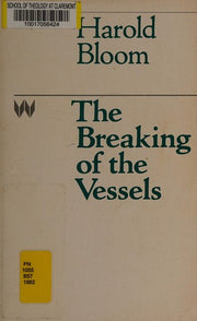 The Breaking of the Vessels (Wellek Library Lectures at the University of California, Irvine)