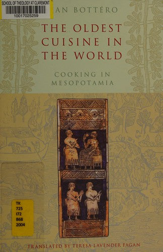 The Oldest Cuisine in the World – Cooking in Mesopotamia