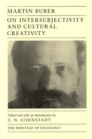 On Intersubjectivity and Cultural Creativity (Heritage of Sociology Series)
