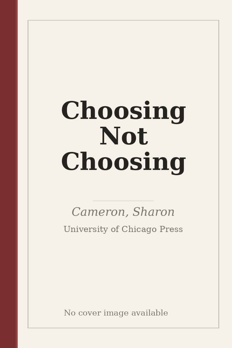 Choosing Not Choosing - no cover image available
