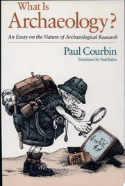 What is Archaeology?: An Essay on the Nature of Archaeological Research